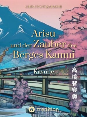 cover image of Arisu und der Zauber des Berges Kamui--Band 1